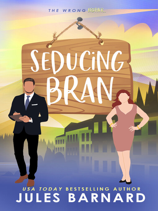 Title details for Seducing Bran by Jules Barnard - Available